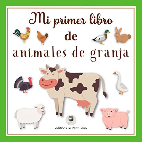 MI PRIMER LIBRO DE ANIMALES DE GRANJA: Cuaderno de imágenes en color para presentar al bebé 20 animales ilustrados y fotografiados. A partir de 12 meses.