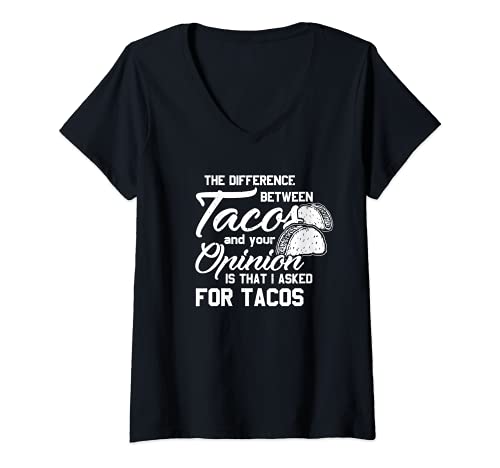 Mujer La diferencia entre Tacos y su opinión divertida Camiseta Cuello V