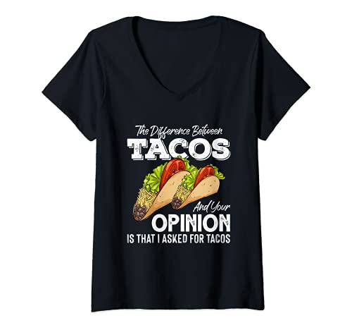 Mujer La diferencia entre Tacos y su opinión divertido dicho Camiseta Cuello V