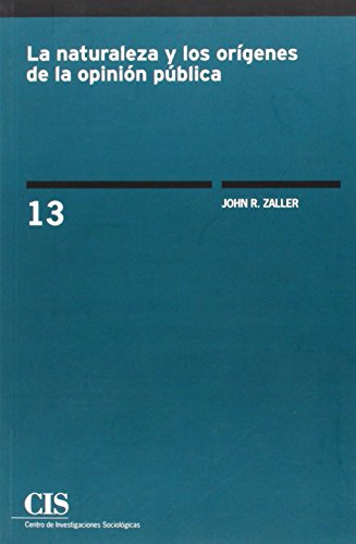 Naturaleza y los orígenes de la opinión pública (Clásicos Contemporáneos)
