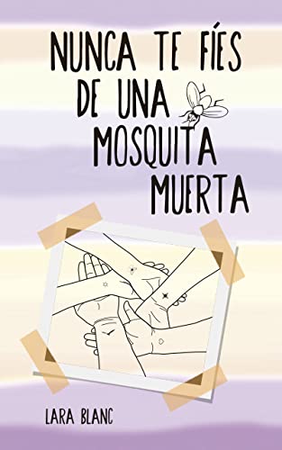 Nunca te fíes de una Mosquita Muerta: Volumen 2