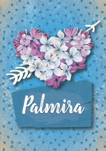 Palmira: Cuaderno de notas A5 | Nombre personalizado Palmira | Regalo de cumpleaños para la esposa, mamá, hermana, hija .. | Diseño: Lilas corazon | 120 páginas rayadas, formato A5 (14.8 x 21 cm)