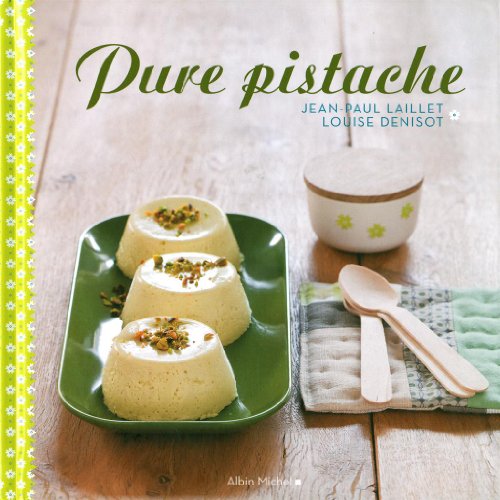 Pure pistache (A.M. CUISINE)