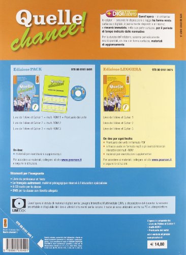 Quelle chance! Livre de l'élève et cahier. Con prontuario verbi. Per la Scuola media. Con Multi-ROM. Con espansione online (Vol. 1)