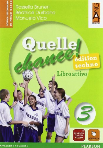 Quelle chance techno. Per la Scuola media. Con DVD-ROM. Con espansione online (Vol. 3)