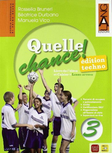 Quelle chance techno. Per la Scuola media. Con DVD-ROM. Con espansione online (Vol. 3)