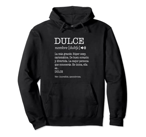 Regalo para Dulce con Nombre Divertido Significado Mujeres Sudadera con Capucha