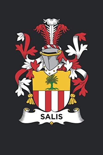 Salis: Salis Coat of Arms and Family Crest Notebook Journal (6 x 9 - 100 pages)