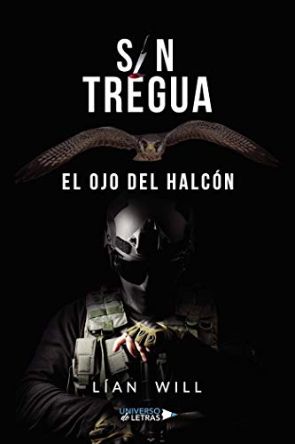 Sin tregua: el ojo del halcón