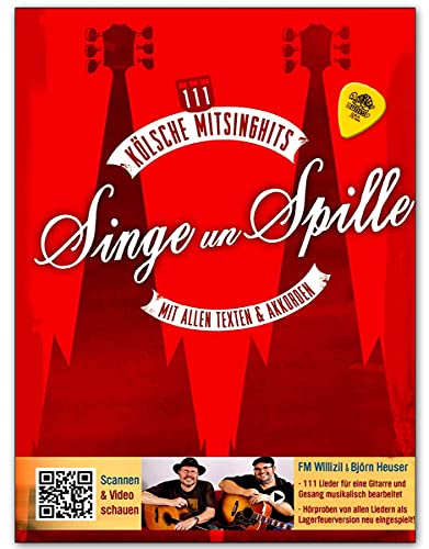 Singe un spille – 111 Kölsche Mitsinghits – Libro de canciones con textos y acordes – Incluye 111 clips de vídeo con muestras en una versión de fuego, tabla de acordes insertada – con Dunlop Plek