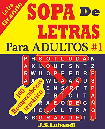 SOPA De LETRAS Para ADULTOS: Volume 1 (SPANISH Word Search For ADULTS)