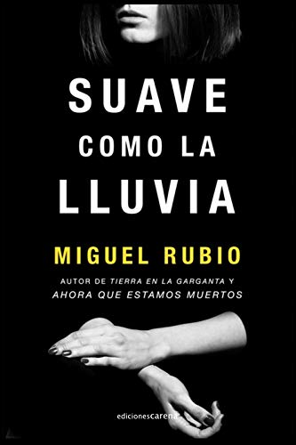 Suave como la lluvia: 506 (Narrativa Carena)