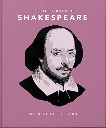 The Little Book of Shakespeare: Timeless Wit and Wisdom: 7