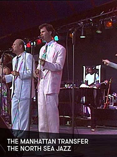 The Manhattan Transfer - The North Sea Jazz