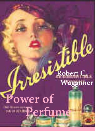 The Power of Perfume (English Edition)