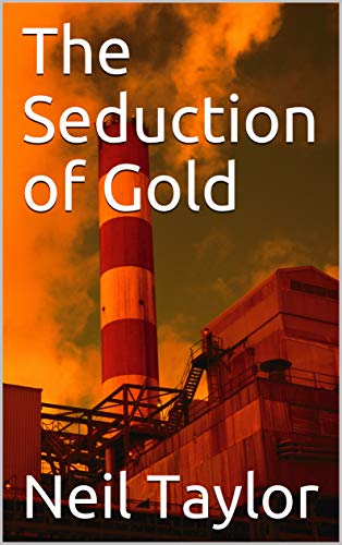 The Seduction of Gold (English Edition)