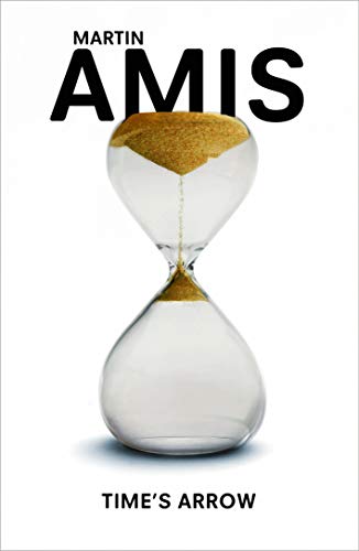 Time's Arrow [Idioma Inglés]: Martin Amis