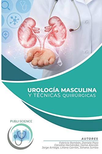 UROLOGÍA MASCULINA Y TÉCNICAS QUIRÚRGICAS