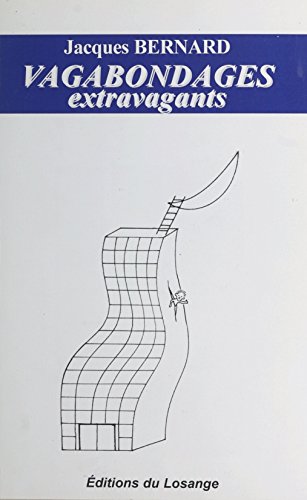 Vagabondages extravagants (French Edition)