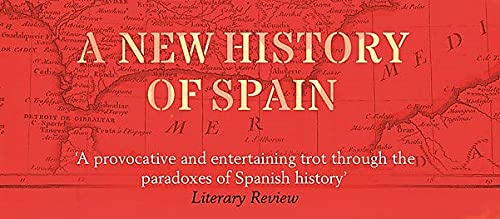 Violencia: A New History of Spain: Past, Present and the Future of the West