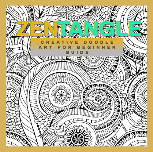 Zentangle Creative Doodle Art For Beginner Guide (English Edition)