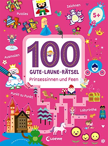 100 Gute-Laune-Rätsel - Prinzessinnen und Feen: Lernspiele für Kinder ab 5 Jahre