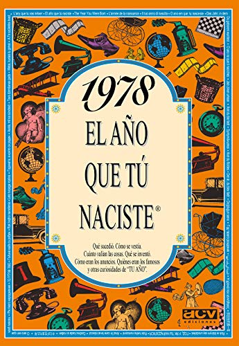 1978 EL AÑO QUE TU NACISTE