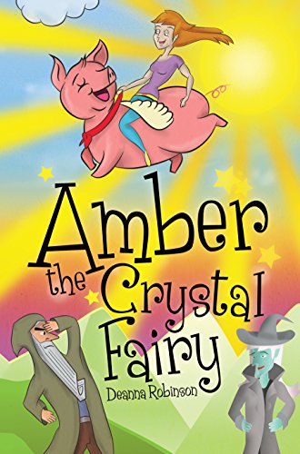 Amber The Crystal Fairy (English Edition)