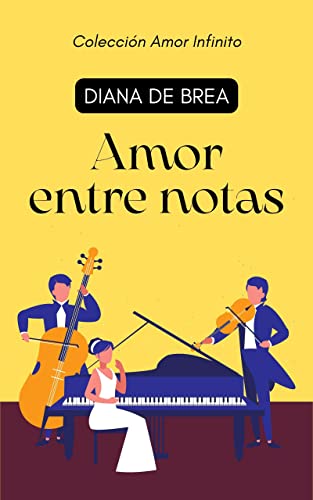 Amor entre notas: Colección Amor Infinito