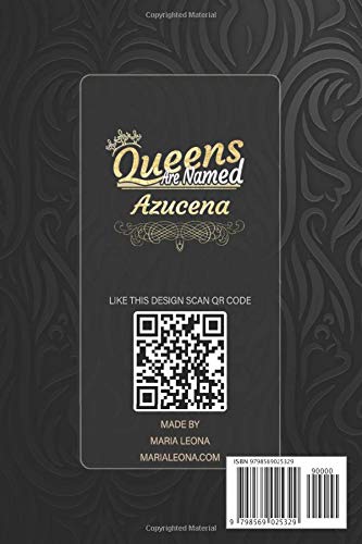 Azucena: Queens Are Named Azucena - Azucena Name Custom Gift Planner Calendar Notebook Journal