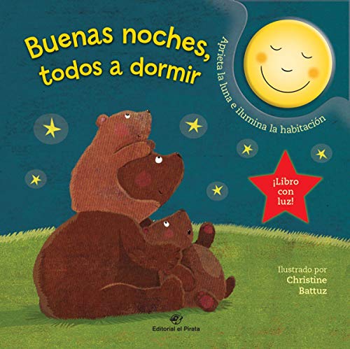 Buenas Noches, Todos a Dormir: Cuentos para bebés: 1 (Cuentos para dormir con luz)