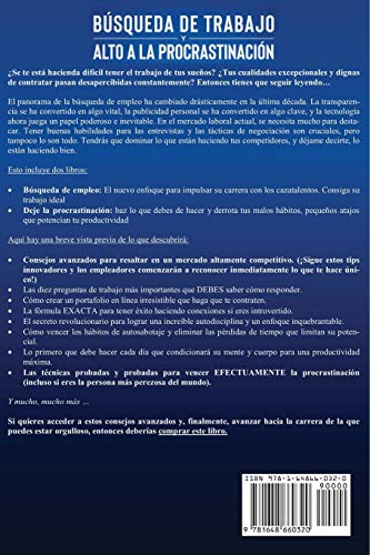 Búsqueda de trabajo y alto a la procrastinación 2 libros en 1: Aprende nuevas maneras de impulsar tu búsqueda de empleo (incluyendo consejos para ... simples y efectivas para ser más productivo