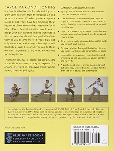 Capoeira Conditioning: How to Build Strength, Agility, and Cardiovascular Fitness Using Capoeira Movements