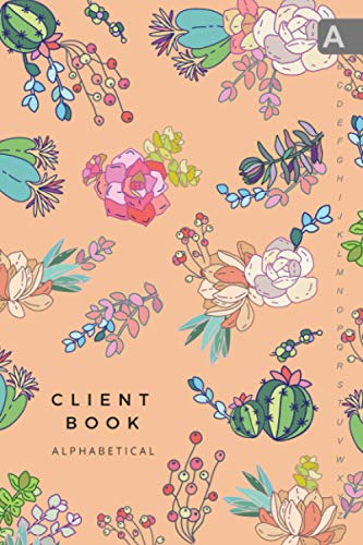 Client Book Alphabetical: 6x9 Medium Hair Stylist Notebook Organizer with Alphabet Sections | Floral Cactus Succulent Design Orange