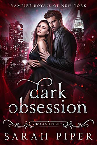 Dark Obsession: A Vampire Romance (Vampire Royals of New York Book 3) (English Edition)