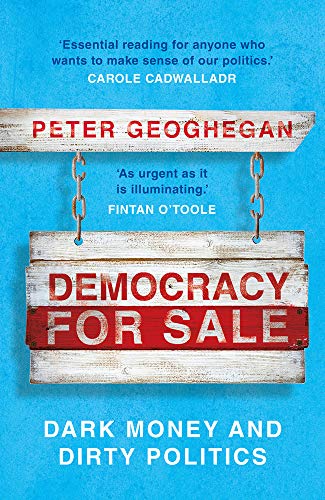 Democracy For Sale: Dark Money and Dirty Politics