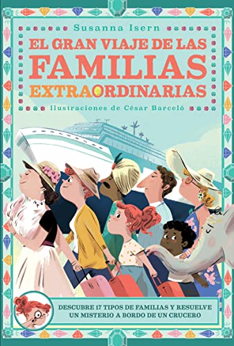 El gran viaje de las familias extraordinarias (INFANTIL / JUVENIL)