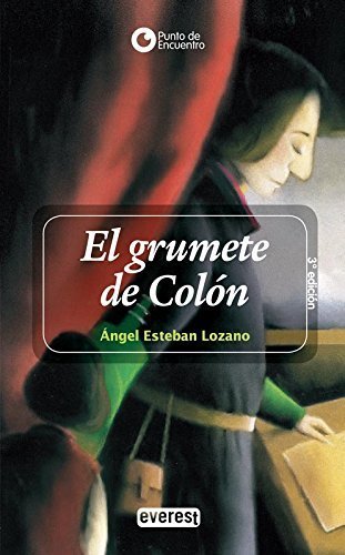 El grumete de Colon/ Colon's Cabin Boy (Spanish Edition) by Angel Esteban(2006-02-28)