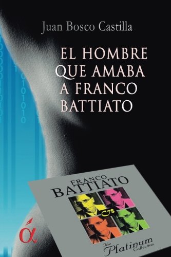 El hombre que amaba a Franco Battiato