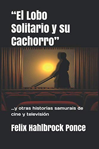 “El Lobo Solitario y su Cachorro”: …y otras historias samurais de cine y televisión