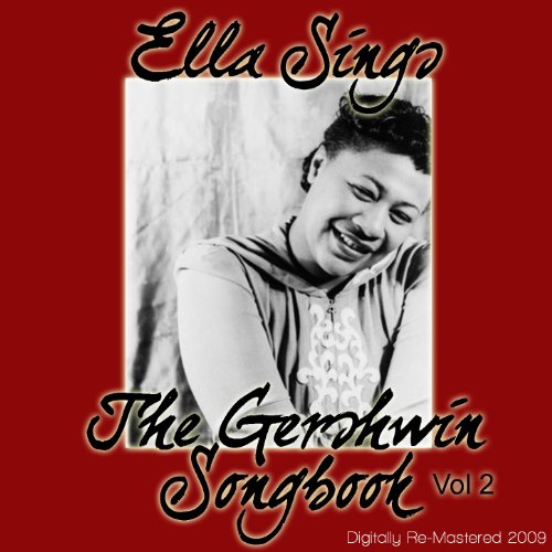 Ella Sings The Gershwin Songbook Vol 2 - (Digitally Re-Mastered 2009)