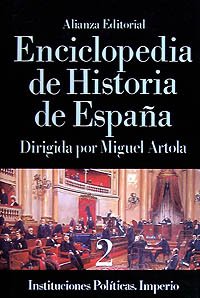 Enciclopedia de Historia de España (II). Instituciones políticas. Imperio (Alianza Diccionarios (Ad))