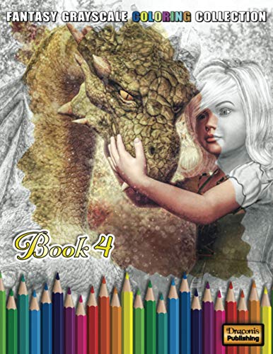 Fantasy Grayscale Coloring Collection, Book 4: 32 Fantasy Scenes and Characters for Adults to Color (3D Fantasy Renderings)