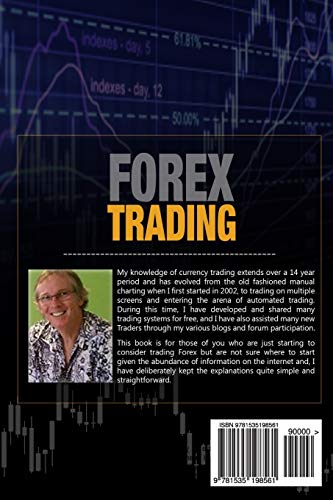 FOREX TRADING: The Basics Explained in Simple Terms: 1 (Forex, Forex Trading System, Forex Trading Strategy, Oil, Precious metals, Commodities, Stocks, Currency Trading, Bitcoin)