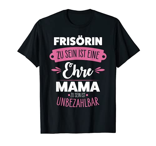 Frisörin Mamá Peluquería madre mamá peluquería. Camiseta