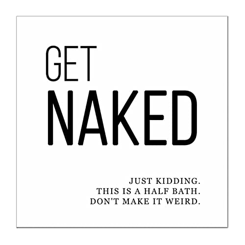 Get Naked Just Kidding It'S A Half Bath Letreros de madera para porche sin terminar Placa de madera Amazing Grace Solid Fashion Fairy Tale para aniversario de 14 x 14 pulgadas