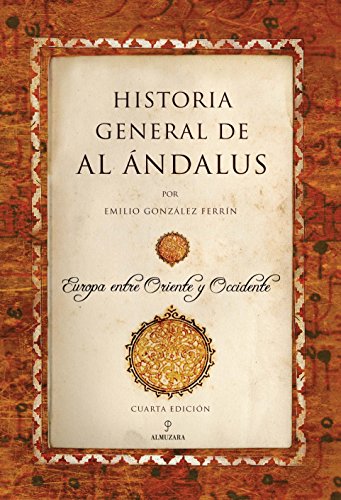 Historia General De Al Andalus (N. Ed.) (Al Ándalus)