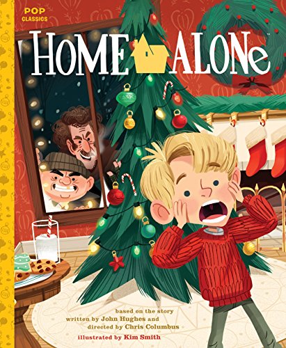 Home Alone: The Classic Illustrated Storybook: 1 (Pop Classics)