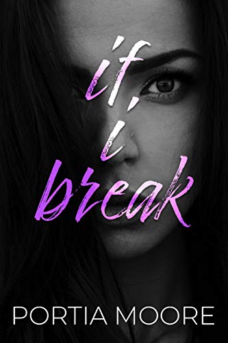 If I Break (If I Break Series Book 1) (English Edition)