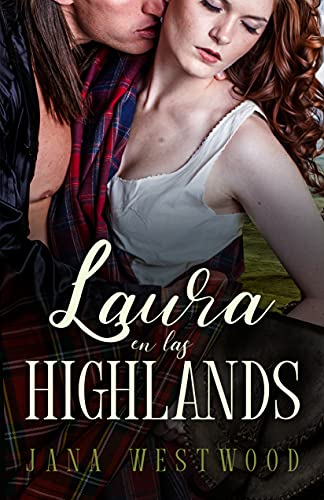 Laura en las Highlands (Las Highlands nº 2)